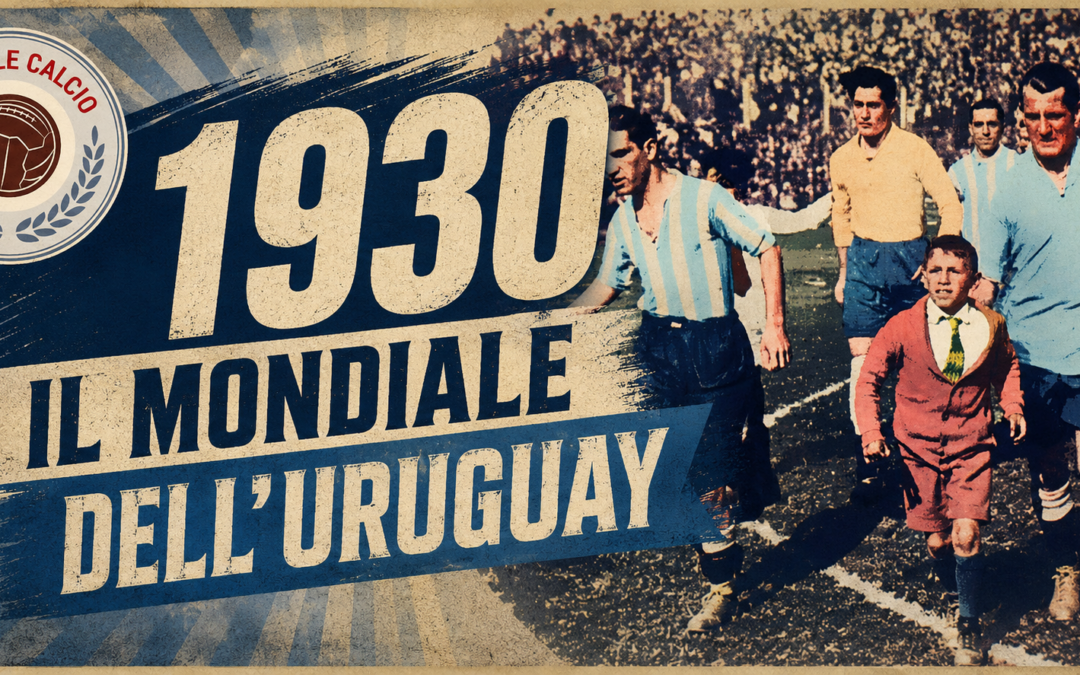 La prima volta: Montevideo 1930